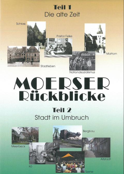 Coverbild: Moerser Rückblicke, Teil 1 und 2