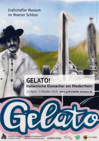 Plakat mit der Aufschrift: Gelato - Italienische Eismacher am Niederrhein und ein Foto von einem Eismacher mit seinem Eiswagen