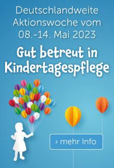 Logo: Deutschlandweite Aktionswoche vom 8. - 14. Mai 2023. Gut betreut in Kindertagespflege.